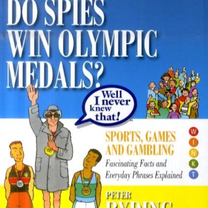 Well I Never Knew That Do Spies Win Olympic