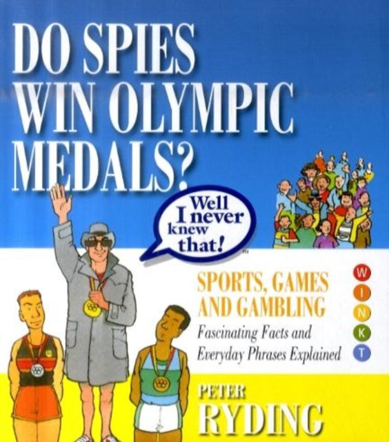 Well I Never Knew That Do Spies Win Olympic