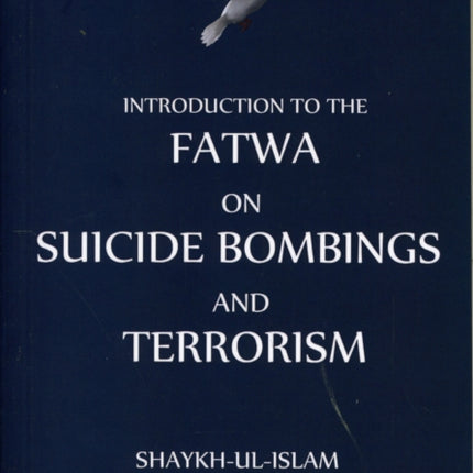 Introduction to Fatwa on Suicide Bombings and Terrorism