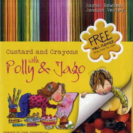 Custard and Crayons: With Polly and Jago