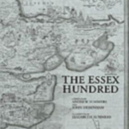 The Essex Hundred: Essex History in 100 Poems