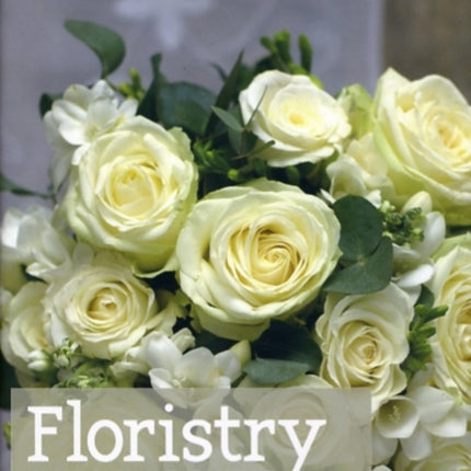 Floristry: A Step-by-step Guide