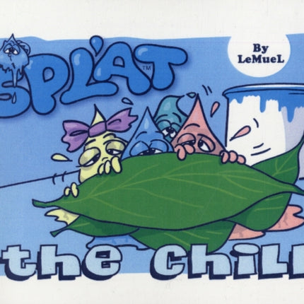 Splat: The Chill