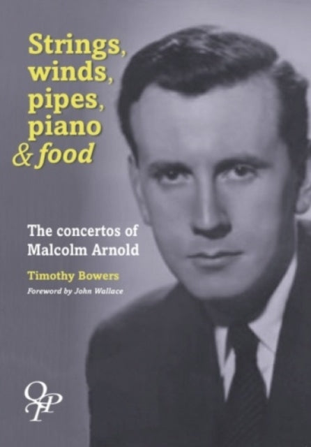 Strings Winds Pipes Pianos and Food