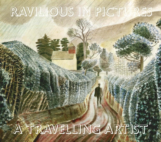 Ravilious in Pictures 4 A Travelling Artist