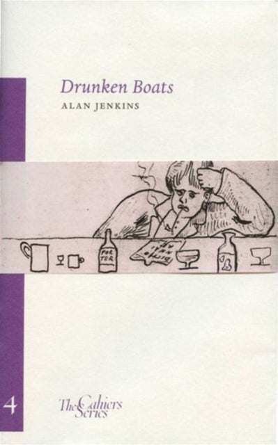 Drunken Boats: The Cahier Series 4