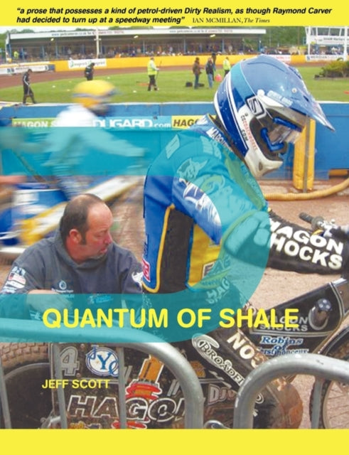 Quantum of Shale: More Tales from the Shale