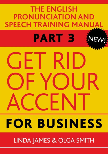 Get Rid of Your Accent for Business The English Pronunciation and Spee Elocution