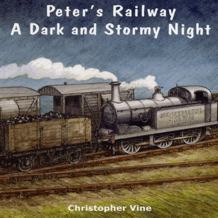 Peter's Railway a Dark and Stormy Night