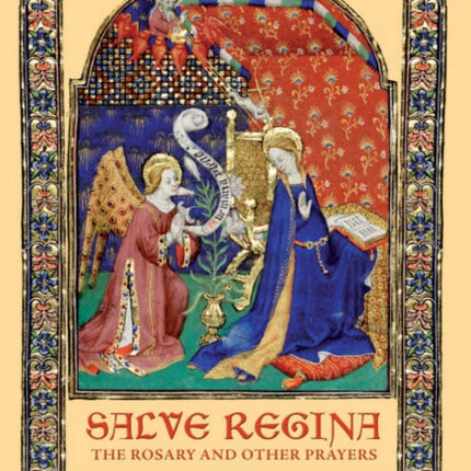 Salve Regina: The Rosary and Other Prayers