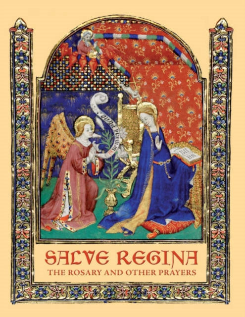 Salve Regina: The Rosary and Other Prayers