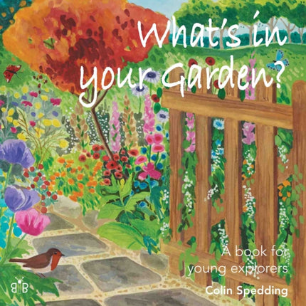Whats in Your Garden