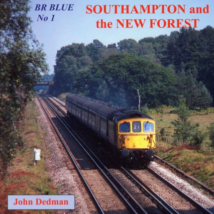 BR Blue Southampton and the New Forest No 1