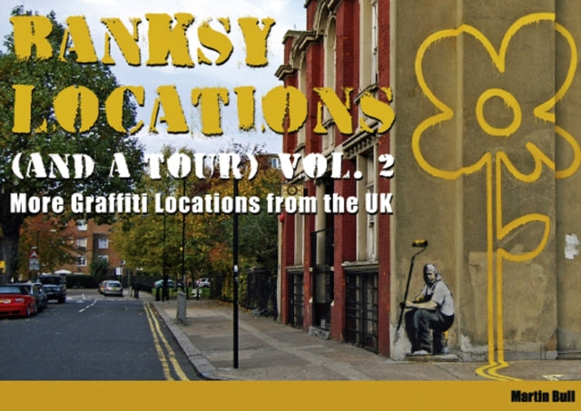 Banksy Locations (and a Tour): More Graffiti Locations from the UK: v. 2