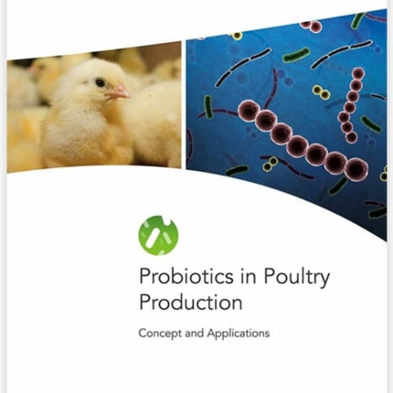 Probiotics in Poultry Production Concepts and