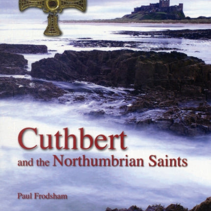 Cuthbert and the Northumbrian Saints