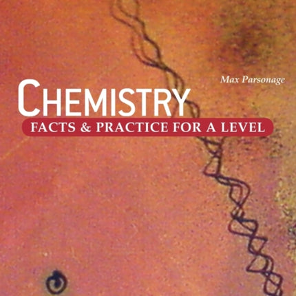 Chemistry Facts and Practice for A Level
