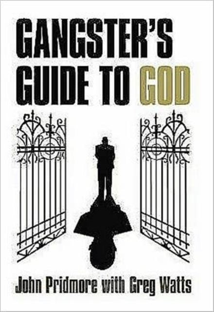 A Gangster's Guide to God