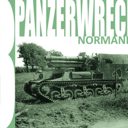 Panzerwrecks 8: Normandy 1