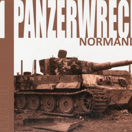 Panzerwrecks 11: Normandy 2