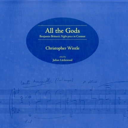 All the Gods: Benjamin Britten's Night-piece in Context