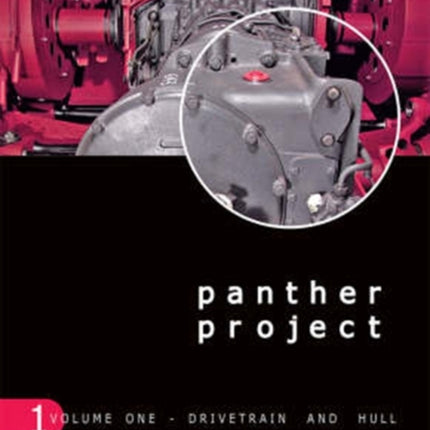 Panther Project Volume 1: Drivetrain and Hull