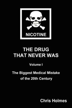 Nicotine The Drug That Never Was 1