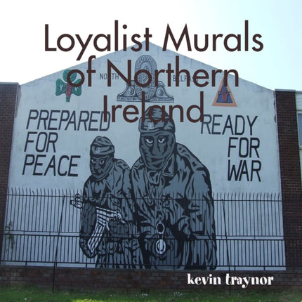 Loyalist Murals of Northern Ireland
