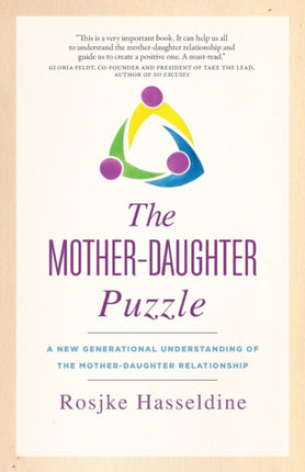 The MotherDaughter Puzzle A New Generational Understanding of the MotherDaughter Relationship