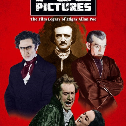 Poe Pictures: The Film Legacy of Edgar Allan Poe