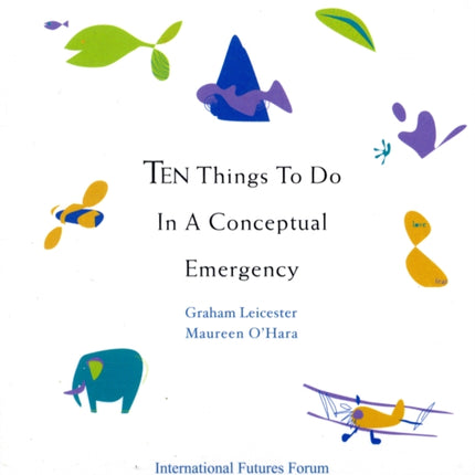 Ten Things to Do in a Conceptual Emergency