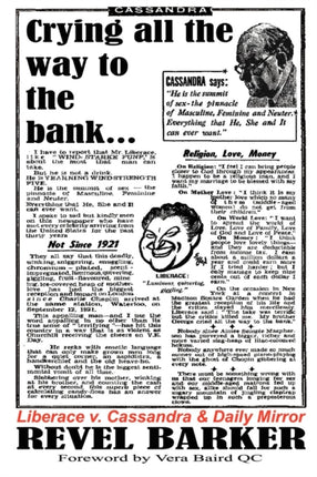 Crying All The Way To The Bank Liberace V Cassandra and the Daily Mirror famous Trials
