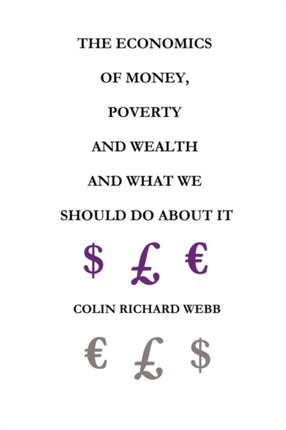 The Economics of Money Poverty  Wealth
