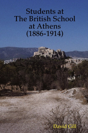 Students at the British School at Athens 18861914