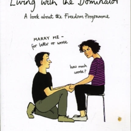 Living with the Dominator: A Book About the Freedom Programme