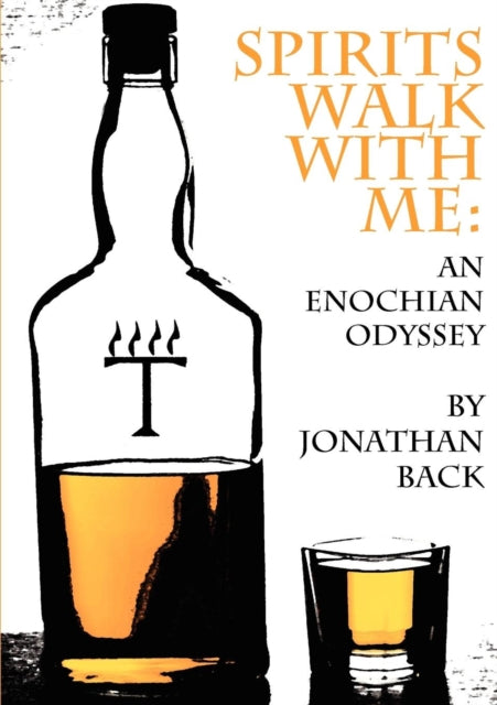 Spirits Walk With Me An Enochian Odyssey