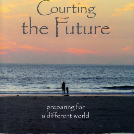 Courting the Future preparing for a different