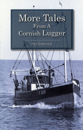 More Tales from a Cornish Lugger