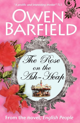 The Rose on the AshHeap