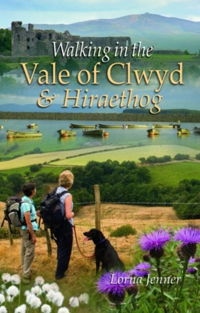 Walking in the Vale of Clwyd: And Hiraethog