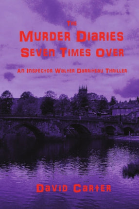 The Murder Diaries  Seven Times Over