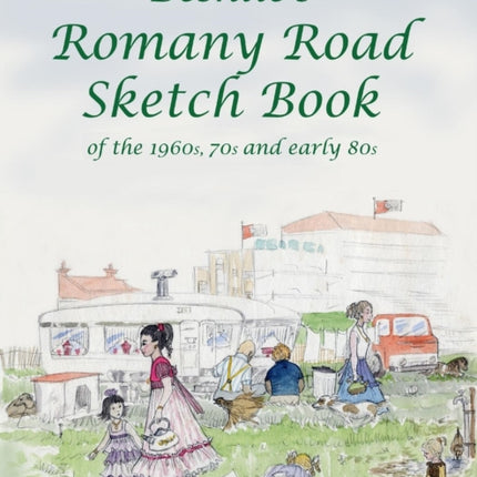 Beshlies Romany Road Sketch Book