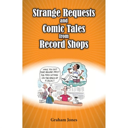 Strange Requests and Comic Tales from Record