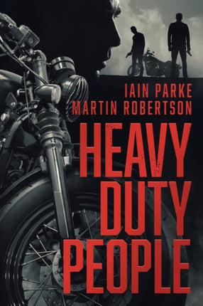 Heavy Duty People First book in The Brethren Trilogy Volume 1