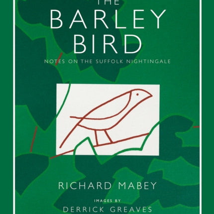 The Barley Bird: Notes on the Suffolk Nightingale