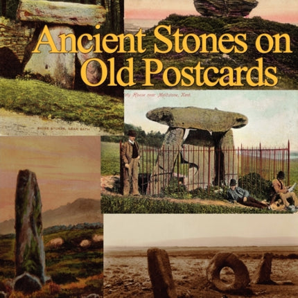 Ancient Stones on Old Postcards