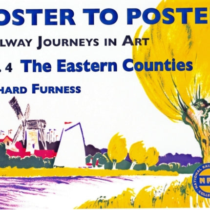 Railway Journeys in Art Volume 4: The Eastern Counties: 4