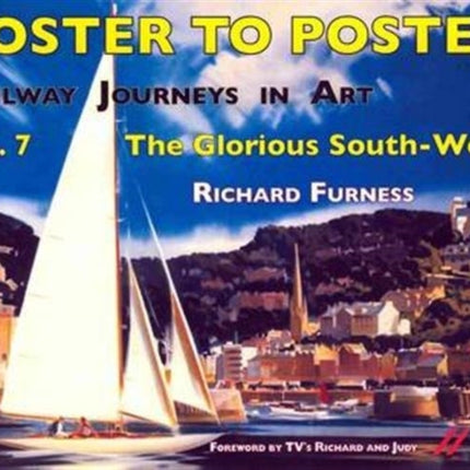 Railway Journeys in Art Volume 7: The Glorious South-West: 7