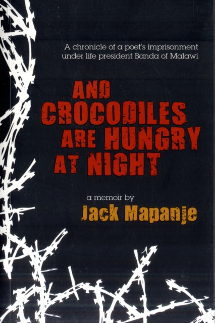 And Crocodiles Are Hungry At Night