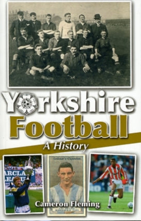 Yorkshire Football  A History